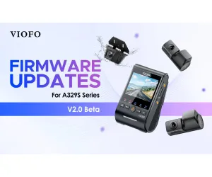 Firmware Updates - VIOFO A329S Series V2.0